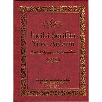 İNCIL-I ŞERIF'IN YÜCE ANLAMI (HAVARI MATTA'NIN KALEMINDEN) - KOLEKTIF