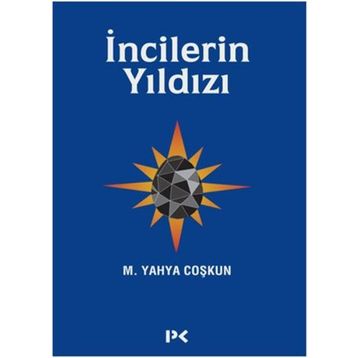 İncilerin Yıldızı - M. Yahya Coşkun