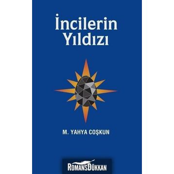 İncilerin Yıldızı - Mustafa Yahya Coşkun
