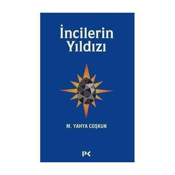 İncilerin Yıldızı - Mustafa Yahya Coşkun
