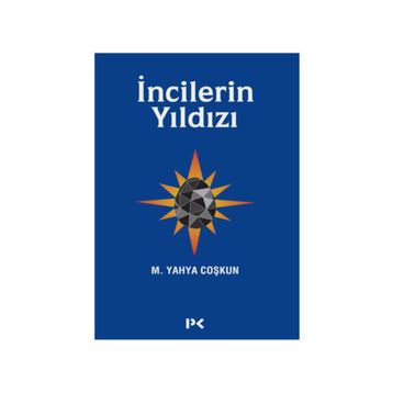 İncilerin Yıldızı - Mustafa Yahya Coşkun