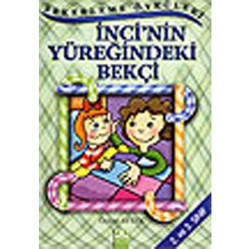 İNCİ'NİN YÜREĞİNDEKİ BEKÇİ - ÖZLEM AYTEK