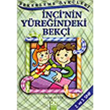 İNCİ'NİN YÜREĞİNDEKİ BEKÇİ - ÖZLEM AYTEK