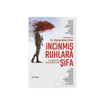 İncinmiş Ruhlara Şifa - Zeynep Akıncı Pınar