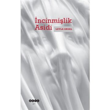 İncinmişlik Asidi - Leyla Arsal