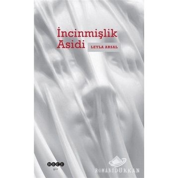 İncinmişlik Asidi - Leyla Arsal