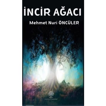 İncir Ağacı - Mehmet Nuri Öncüler