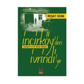 İncirköy’den İvrindi’ye - Reşat Ozan