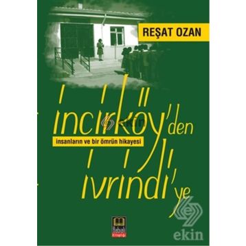 İncirköy’den İvrindi’ye - Reşat Ozan