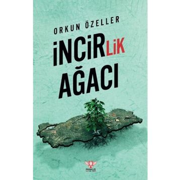 İncirlik Ağacı Orkun Özeller