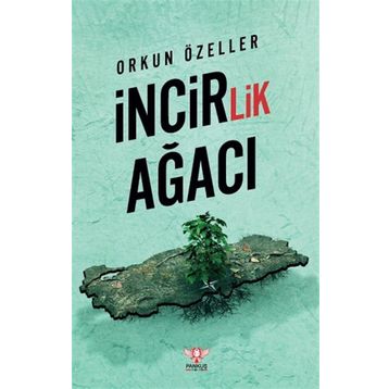 İncirlik Ağacı Orkun Özeller
