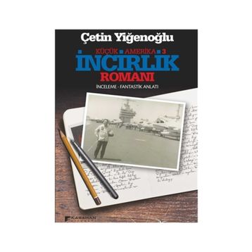 İncirlik Romanı - Çetin Yiğenoğlu