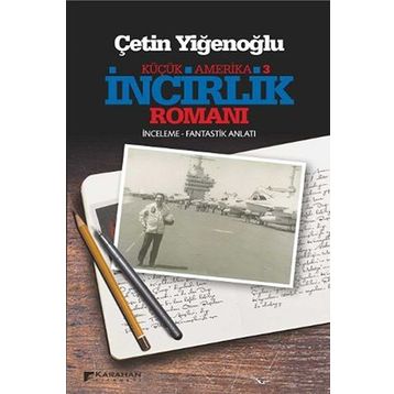 İncirlik Romanı - Çetin Yiğenoğlu