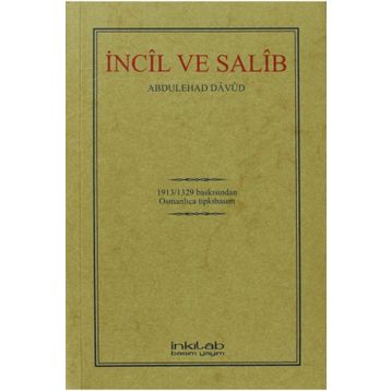 İNCÎL VE SALÎB OSMANLICA TIPKIBASIM - ABDULEHAD DAVUD