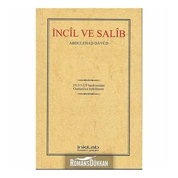 İNCÎL VE SALÎB OSMANLICA TIPKIBASIM - ABDULEHAD DAVUD
