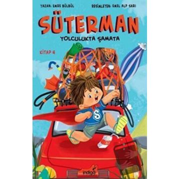 İndigo Çocuk Süterman 4. Kitap Yolculukta Şamata