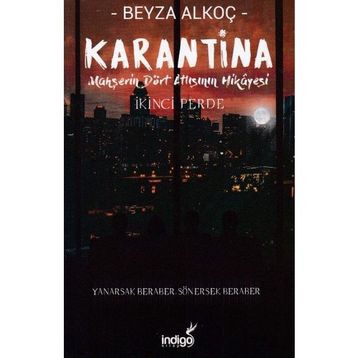 İndigo Kitap - Karantina - İkinci Perde - Beyza Alkoç