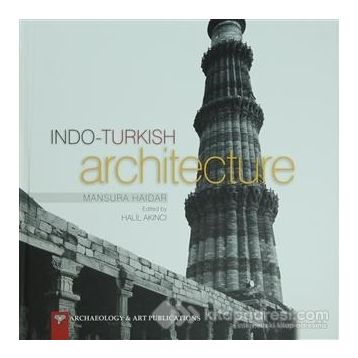 Indo-Turkish Architecture - Mansura Haidar
