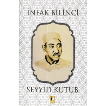İnfak Bilinci - Seyyid Kutup
