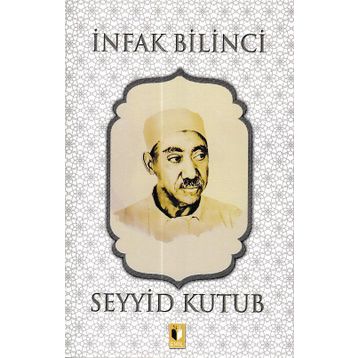 İnfak Bilinci - Seyyid Kutup