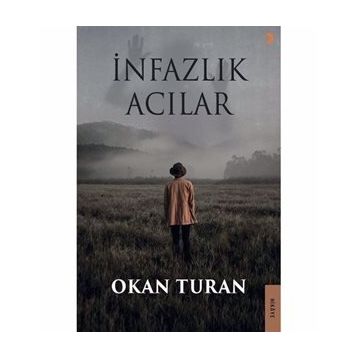 İnfazlık Acılar - Okan Turan