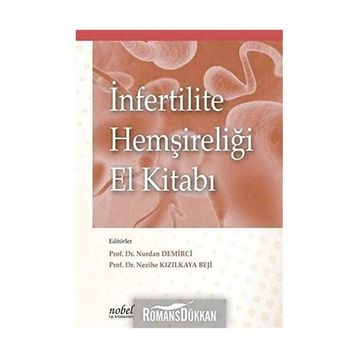 İnfertilite Hemşireliği El Kitabı - Nobel Tıp Kitabevi