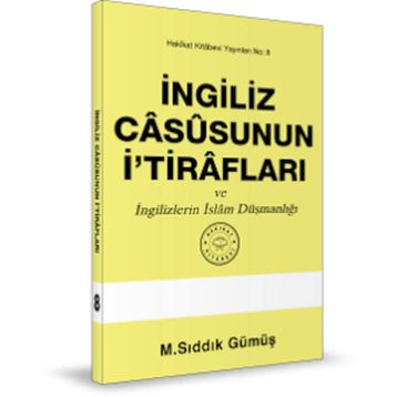 İngiliz Casusunun İtirafları - M. Sıddık Gümüş