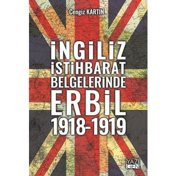 İngiliz İstihbarat Belgelerinde Erbil 1918-1919 Yazıgen Yayınevi