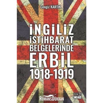 İngiliz İstihbarat Belgelerinde Erbil 1918-1919 Yazıgen Yayınevi