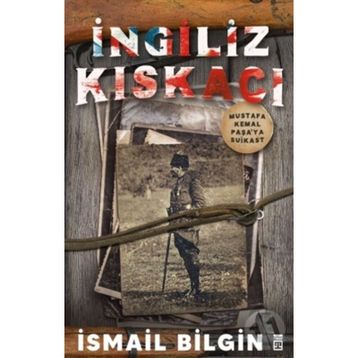 İngiliz Kıskacı - İsmail Bilgin
