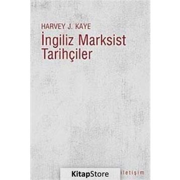 İNGİLİZ MARKSIST TARİHÇİLER - HARVEY J. KAYE