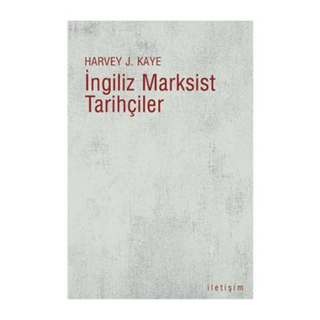 İNGİLİZ MARKSIST TARİHÇİLER - HARVEY J. KAYE