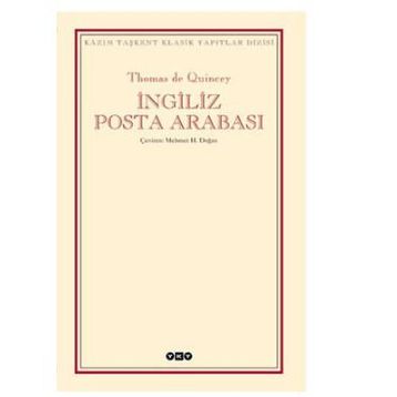 İNGİLİZ POSTA ARABASI - THOMAS DE QUINCEY