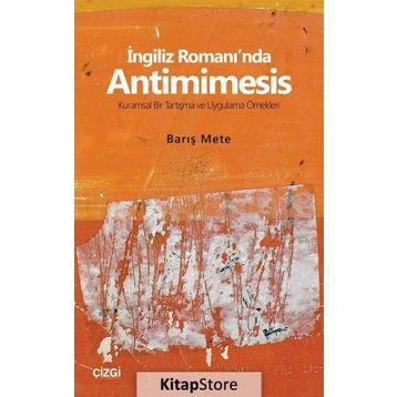 İngiliz Romanı'nda Antimimesis - Barış Mete