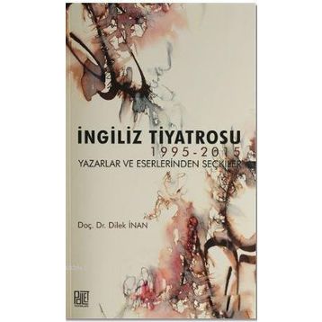 İngiliz Tiyatrosu - Dilek İnan