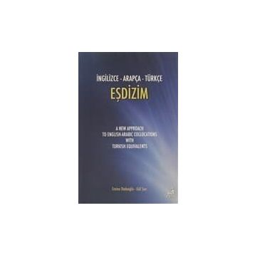 İNGİLİZCE - ARAPÇA - TÜRKÇE EŞDİZİM - EMINE DEDEOĞLU; GÜL ŞEN