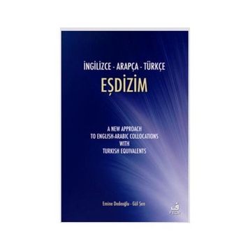 İNGİLİZCE - ARAPÇA - TÜRKÇE EŞDİZİM - EMINE DEDEOĞLU; GÜL ŞEN