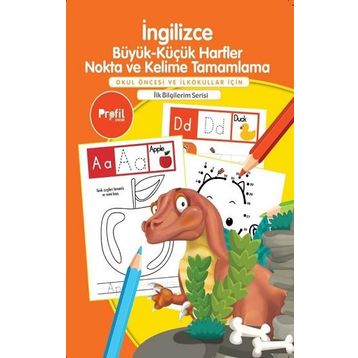 İngilizce Büyük - Küçük Harfler Nokta ve Kelime Tamamlama - İlk Bilgilerim - Yavuz Erdoğan