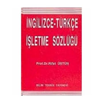 İngilizce - Türkçe İşletme Sözlüğü - Rıfat Üstün