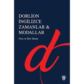 İngilizce Zamanlar & Modallar: Orta ve İleri Seviye - Kolektif