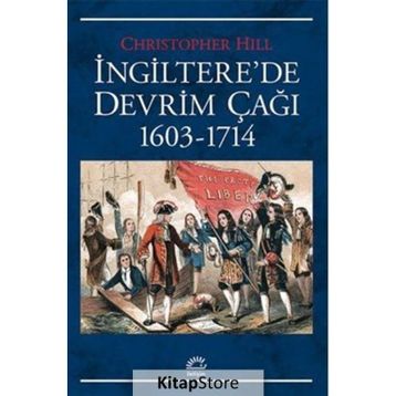 İngilterede Devrim Çağı 1603 - 1714 - Christopher Hill