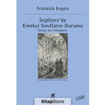 İNGİLTERE'DE EMEKÇİ SINIFIN DURUMU - FRIEDRICH ENGELS