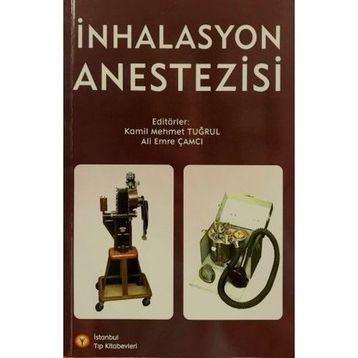 İnhalasyon Anestezisi - İstanbul Tıp Kitabevi