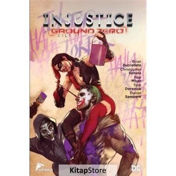 Injustice Ground Zero Cilt 1 - Brian Buccellato