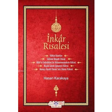 İnkar Risalesi - Hasan Karakaya