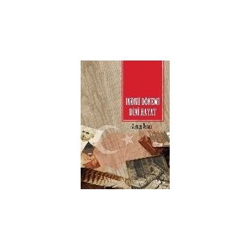 İnönü Dönemi Dini Hayat - Zeynep Özcan