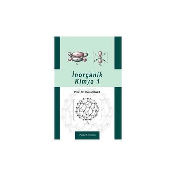 İNORGANİK KIMYA CILT 1 - CEMAL KAYA