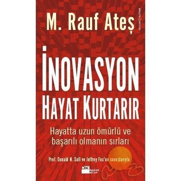 İnovasyon Hayat Kurtarır - M. Rauf Ateş