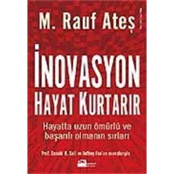 İnovasyon Hayat Kurtarır - M. Rauf Ateş