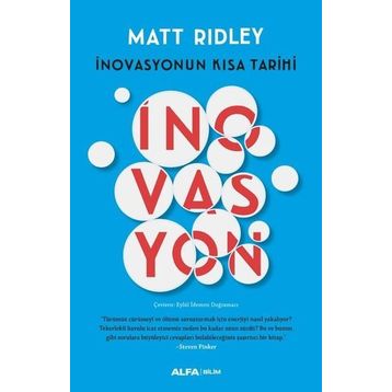 İnovasyonun Kısa Tarihi - Matt Ridley